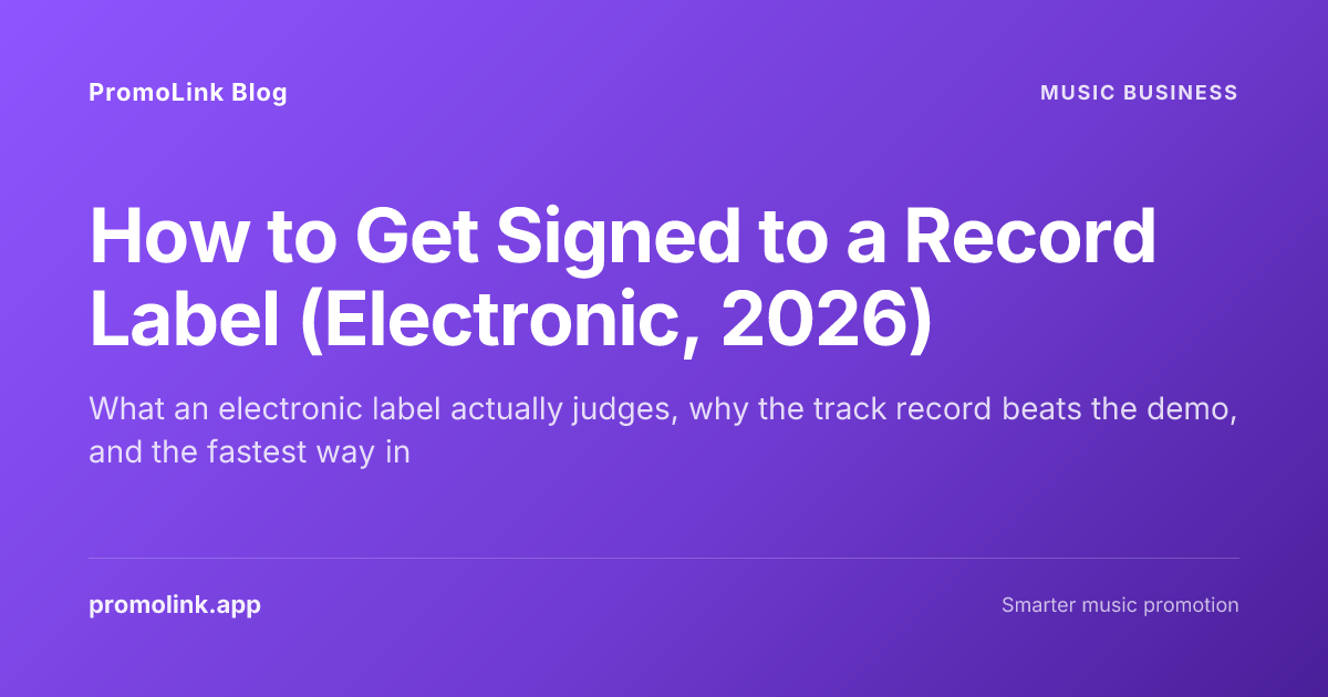 Need Label Signed How to Get Signed to a Record Label (Electronic, 2026)